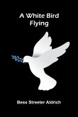 A White Bird Flying A White Bird Flying