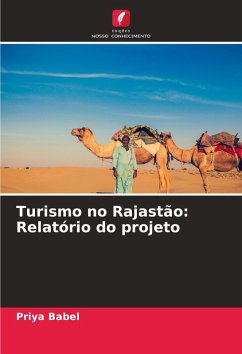 Turismo no Rajastão: Relatório do projeto - Babel, Priya