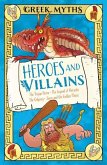 Greek Myths: Heroes and Villains Greek Myths: Heroes and Villains