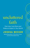 Uncluttered Faith