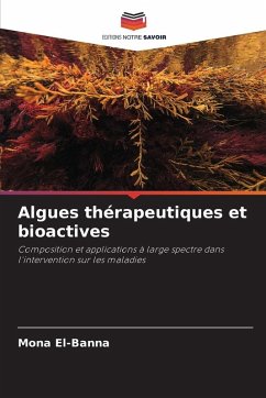 Algues thérapeutiques et bioactives - El-Banna, Mona Algues thérapeutiques et bioactives - El-Banna, Mona