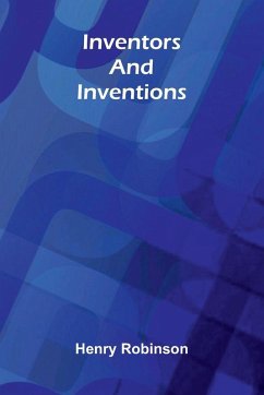 Inventors & Inventions - Robinson, Henry