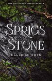 Sprigs & Stone (The Scattered Seeds, #2) (eBook, ePUB) Sprigs & Stone (The Scattered Seeds, #2) (eBook, ePUB)