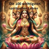 Die 100 wichtigsten spirituellen Lehrer (eBook, ePUB)
