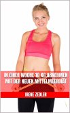 In einer Woche 10 kg abnehmen mit der neuen Mittelmeerdiät (eBook, ePUB)