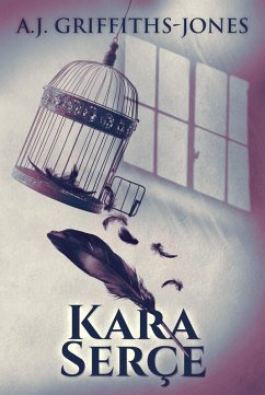 Kara Serçe (eBook, ePUB) - Griffiths-Jones, A. J.