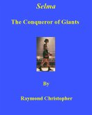 Selma The Conqueror of Giants (eBook, ePUB) Selma The Conqueror of Giants (eBook, ePUB)