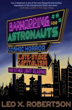 Barhopping for Astronauts (eBook, ePUB) - Robertson, Leo X.