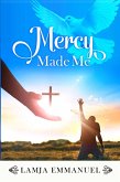Mercy Made Me (eBook, ePUB)