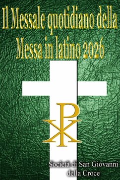 Il Messale quotidiano della Messa in latino 2026: in latino e in italiano, in ordine, tutti i giorni (eBook, ePUB) Cover Il Messale quotidiano della Messa in latino 2026: in latino e in italiano, in ordine, tutti i giorni (eBook, ePUB)
