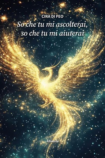 So che tu mi ascolterai, so che tu mi aiuterai (eBook, ePUB) So che tu mi ascolterai, so che tu mi aiuterai (eBook, ePUB)