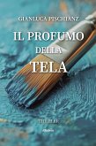 Il profumo della tela (eBook, ePUB)