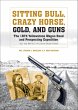 Sitting Bull, Crazy Horse, Gold And... - Bild 1