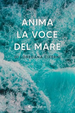 Anima - La voce del mare (eBook, ePUB) - Ciferni, Loredana
