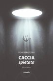 Caccia Spietata (eBook, ePUB)