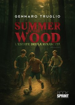 Summer in the wood (eBook, ePUB) - Truglio, Gennaro