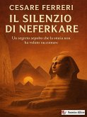 Il silenzio di Neferkare (eBook, ePUB)