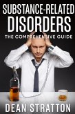 Substance-Related Disorders - The Comprehensive Guide (eBook, ePUB)
