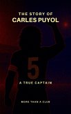 The story of Carles Puyol (MORE THAN A CLUB) (eBook, ePUB)