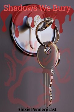 Shadows We Bury (eBook, ePUB) - Pendergrast, Alexis