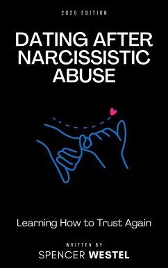 Cover Dating After Narcissistic Abuse: How to Trust Again (eBook, ePUB)