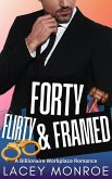 Forty, Flirty & Framed (Forty and Flirty Billionaires, #4) (eBook, ePUB) Forty, Flirty & Framed (Forty and Flirty Billionaires, #4) (eBook, ePUB)