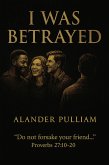 I was Betrayed (Come out from among them series) (eBook, ePUB) I was Betrayed (Come out from among them series) (eBook, ePUB)