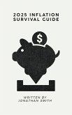 2025 Inflation Survival Guide (eBook, ePUB)