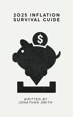 Cover 2025 Inflation Survival Guide (eBook, ePUB)