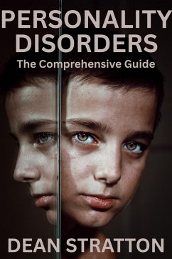 Personality Disorders - The Comprehensive Guide (eBook, ePUB) - Stratton, Dean
