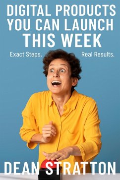 Cover Digital Products You Can Launch This Week - Exact Steps. Full System. Real Results. (eBook, ePUB)