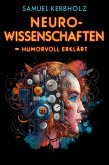 Neurowissenschaften – humorvoll erklärt (eBook, ePUB) Neurowissenschaften – humorvoll erklärt (eBook, ePUB)