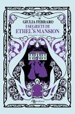 I segreti di Ethel's Mansion (eBook, ePUB) I segreti di Ethel's Mansion (eBook, ePUB)