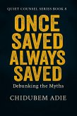 Once Saved, Always Saved (eBook, ePUB)