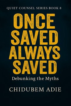 Cover Once Saved, Always Saved (eBook, ePUB)