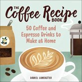 The Coffee Recipe Book (eBook, ePUB)