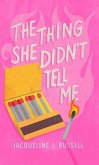 The Thing She Didn't Tell Me (eBook, ePUB) The Thing She Didn't Tell Me (eBook, ePUB)