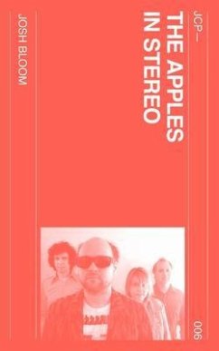 The Apples in Stereo (eBook, ePUB) - Bloom, Josh The Apples in Stereo (eBook, ePUB) - Bloom, Josh