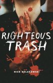 Righteous Trash (eBook, ePUB)
