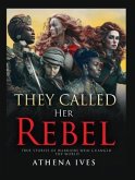 They Called Her Rebel (eBook, ePUB)