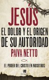 Jesús, el Dolor y el origen de Su Autoridad (eBook, ePUB)