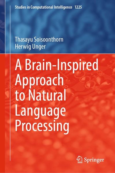 A Brain-Inspired Approach to Natural Language Processing (eBook, PDF) A Brain-Inspired Approach to Natural Language Processing (eBook, PDF)