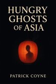 Hungry Ghosts Of Asia (eBook, ePUB)