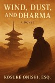 Wind, Dust, and Dharma (eBook, ePUB) Wind, Dust, and Dharma (eBook, ePUB)