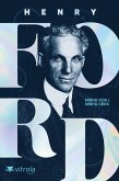 Henry Ford (eBook, ePUB) Henry Ford (eBook, ePUB)