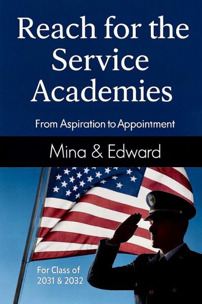 Reach for the Service Academies (eBook, ePUB) Reach for the Service Academies (eBook, ePUB)