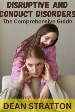 Cover Disruptive and Conduct Disorders - The Comprehensive Guide (eBook, ePUB)