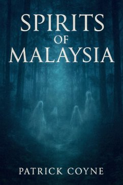 Cover Spirits Of Malaysia (eBook, ePUB)