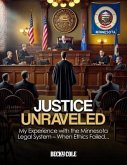 Justice Unraveled (eBook, ePUB) Justice Unraveled (eBook, ePUB)