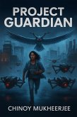 Project Guardian (eBook, ePUB) Project Guardian (eBook, ePUB)